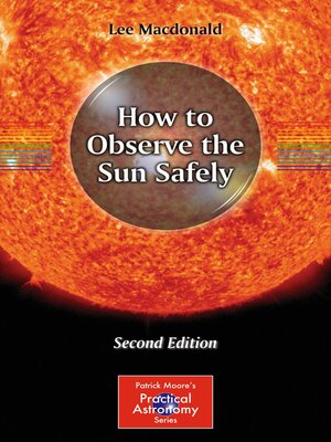 cover image of How to Observe the Sun Safely